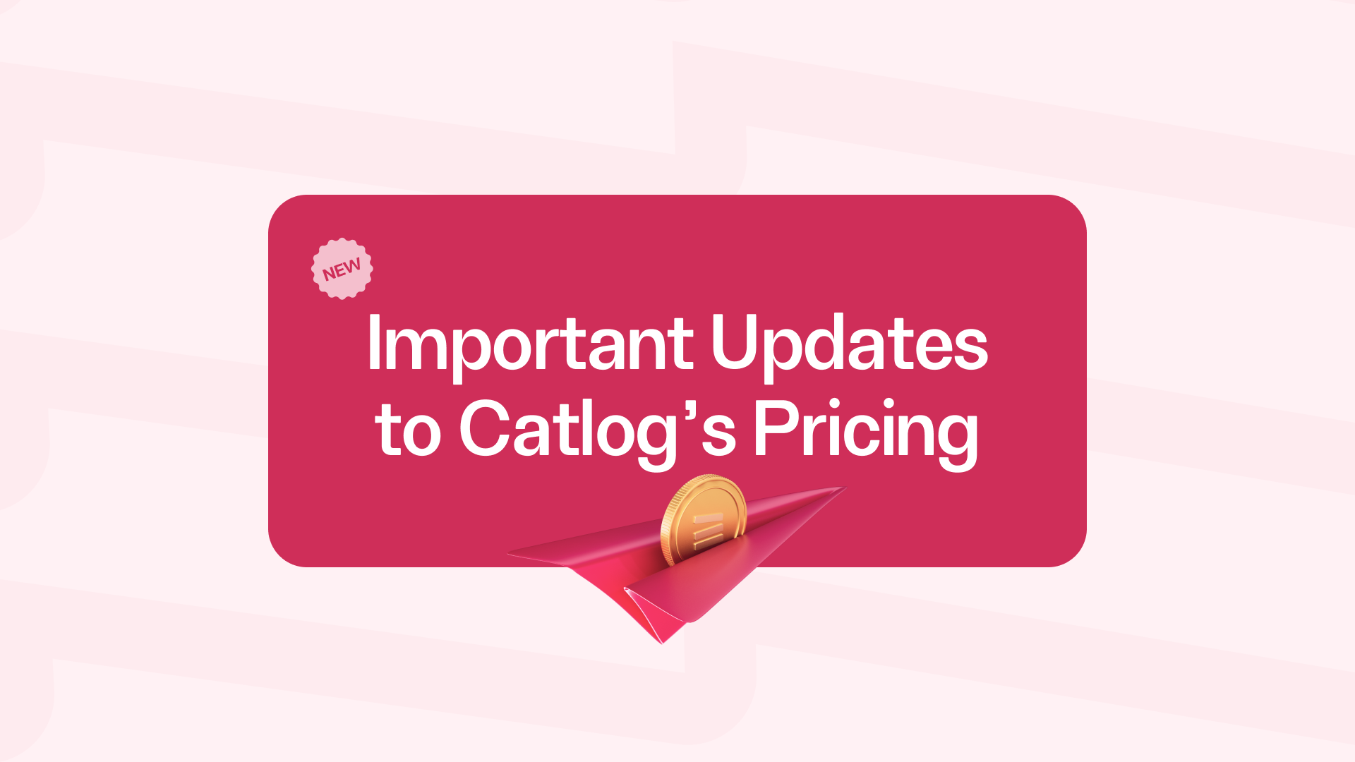 Important Updates to Catlog's Pricing