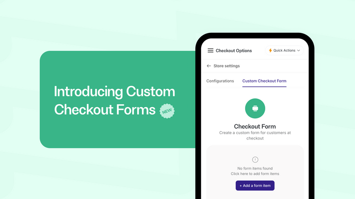 Introducing Custom Checkout Forms 💫