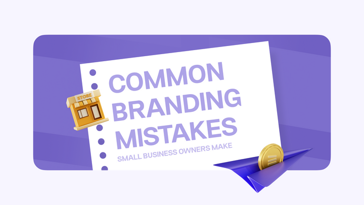 5 Common Branding Mistakes Small Business Owners Make — And How to Fix Them
